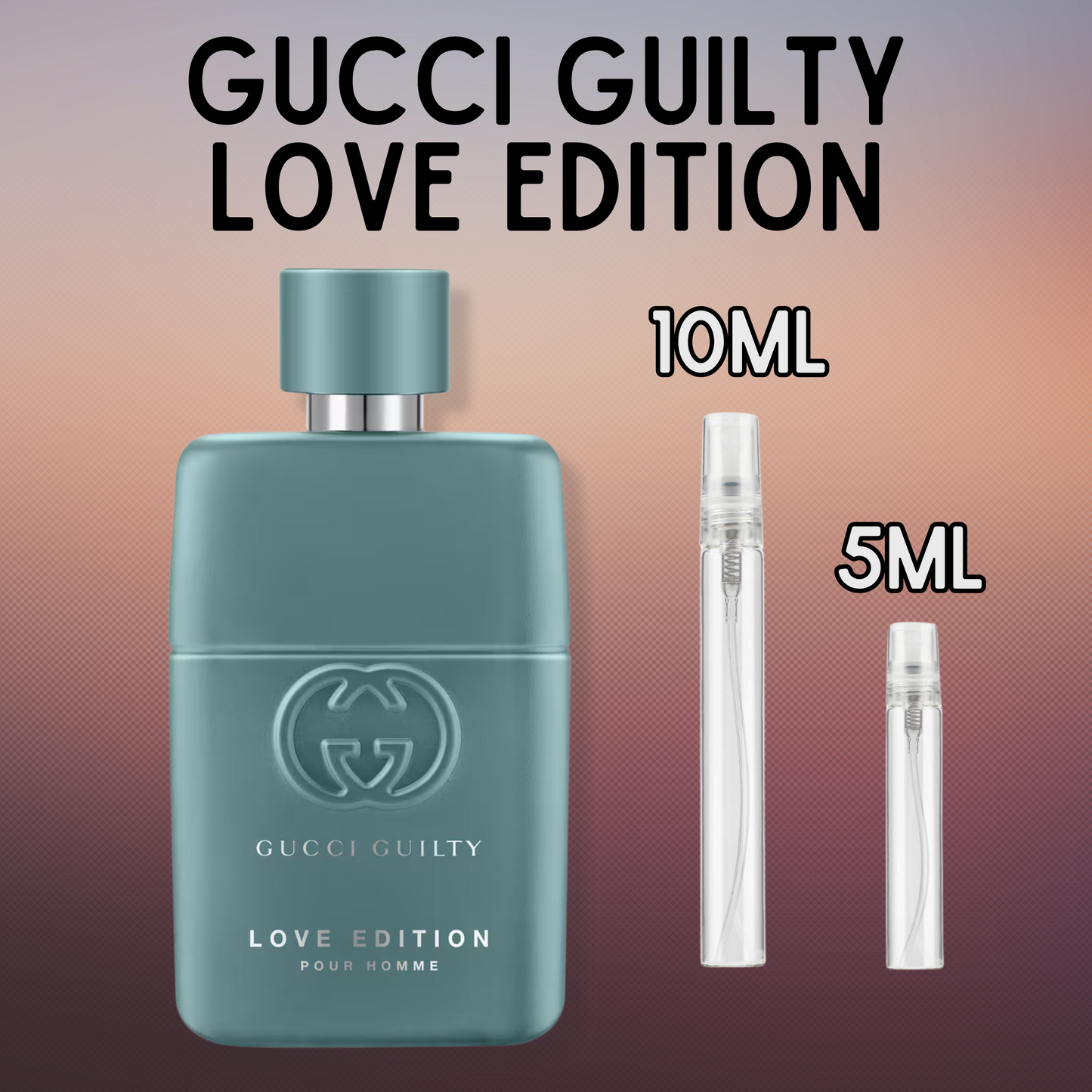 Gucci Guilty Love Edition